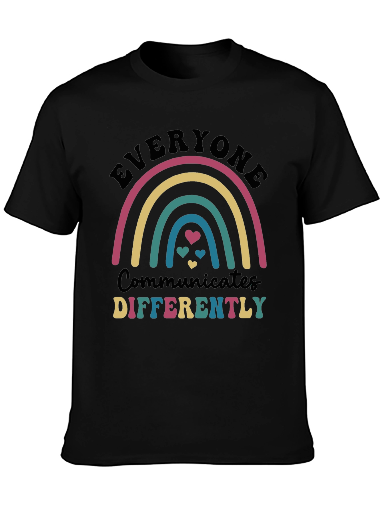 Everyone Communicates Differently Rainbow T-Shirt