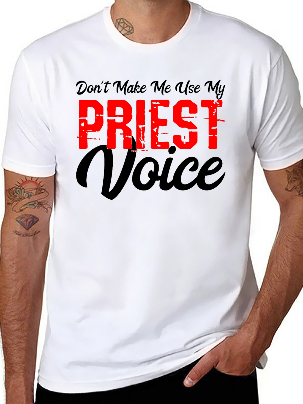 Dont Make Me Use My Priest Voice Graphic T-Shirt