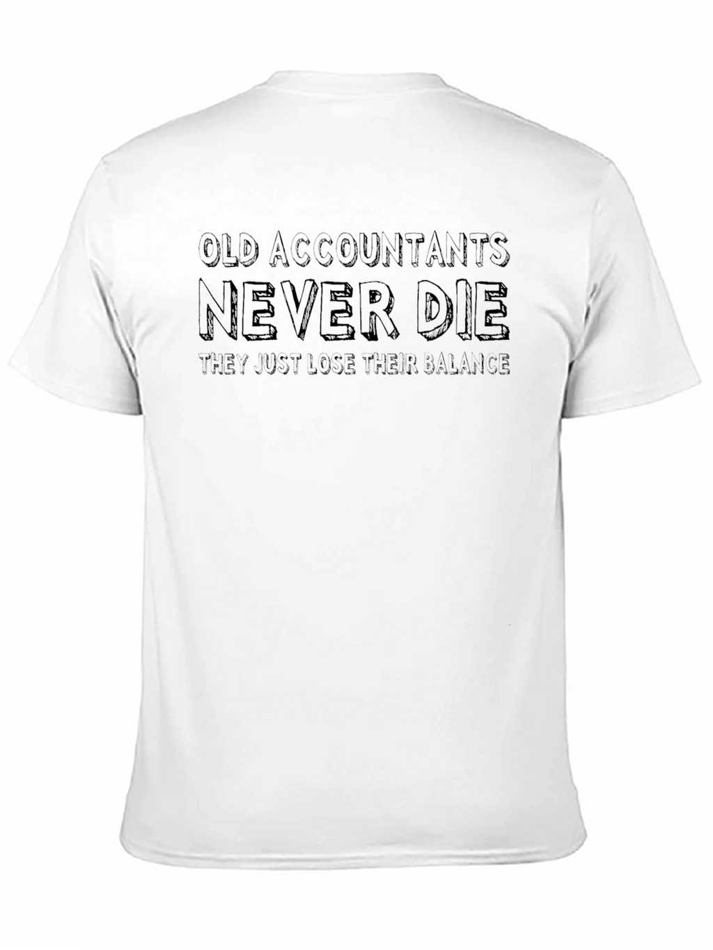 Accountant Humor T-Shirt: They Just Lose Their Balance