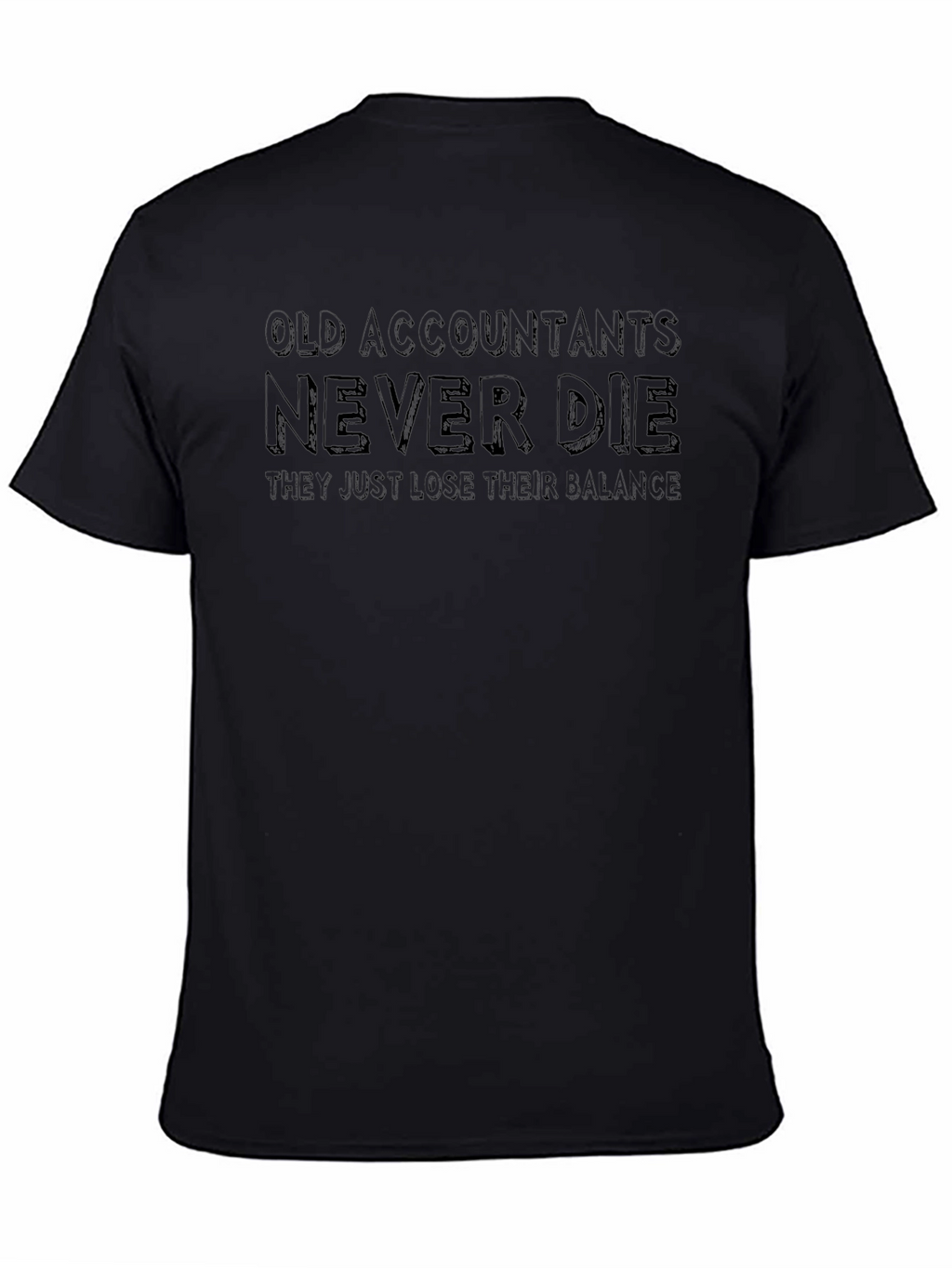 Accountant Humor T-Shirt: They Just Lose Their Balance