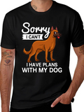 Sorry I Cant Dog T-Shirt