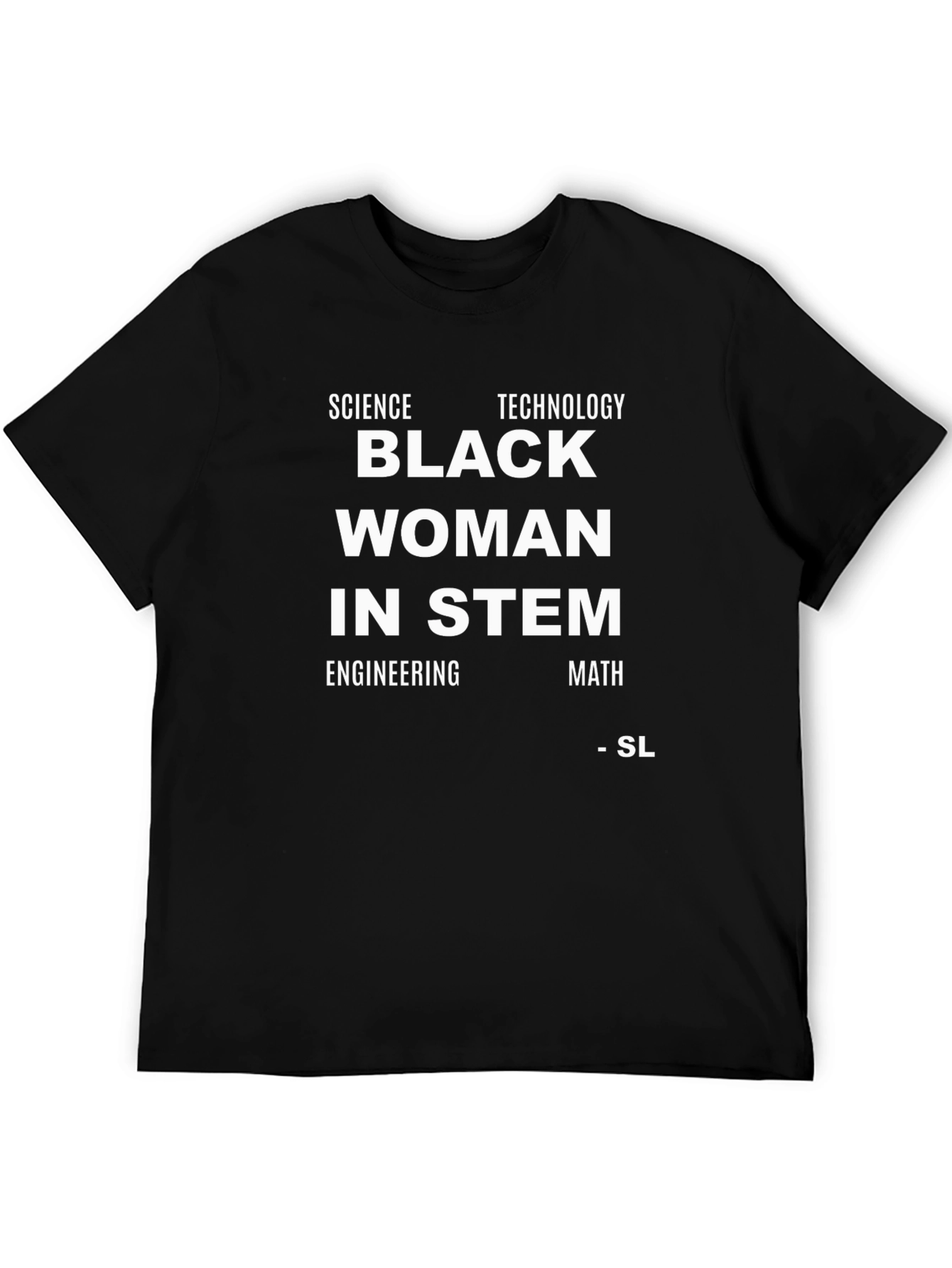 Black Woman in STEM T-Shirt - Science Tech Engineering & Math