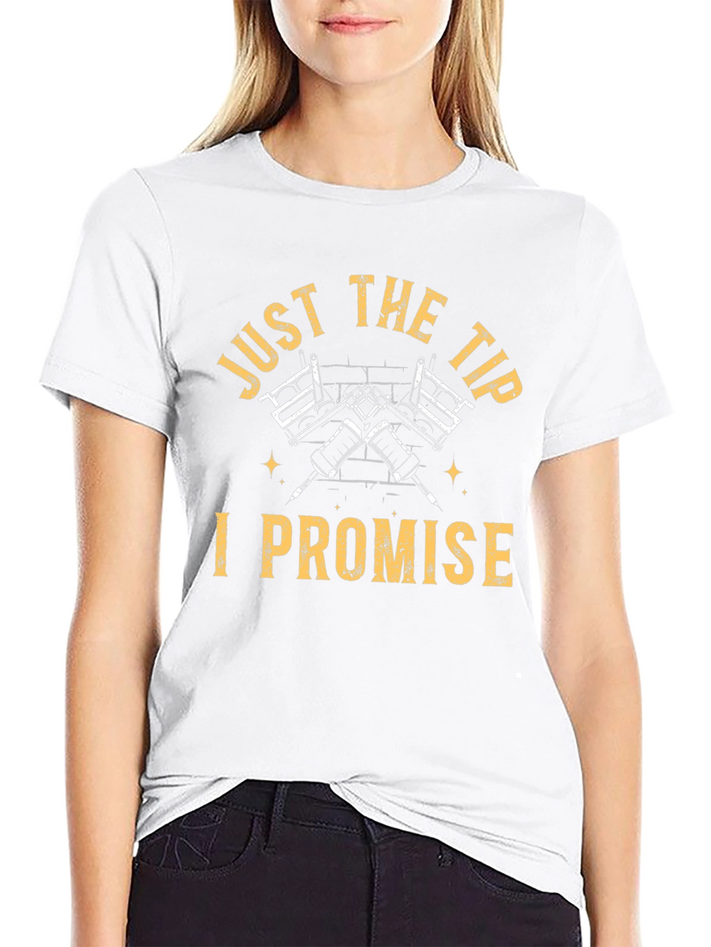 Just The Tip I Promise Graphic Tee
