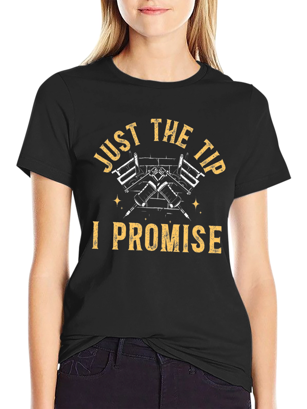 Just The Tip I Promise Graphic Tee