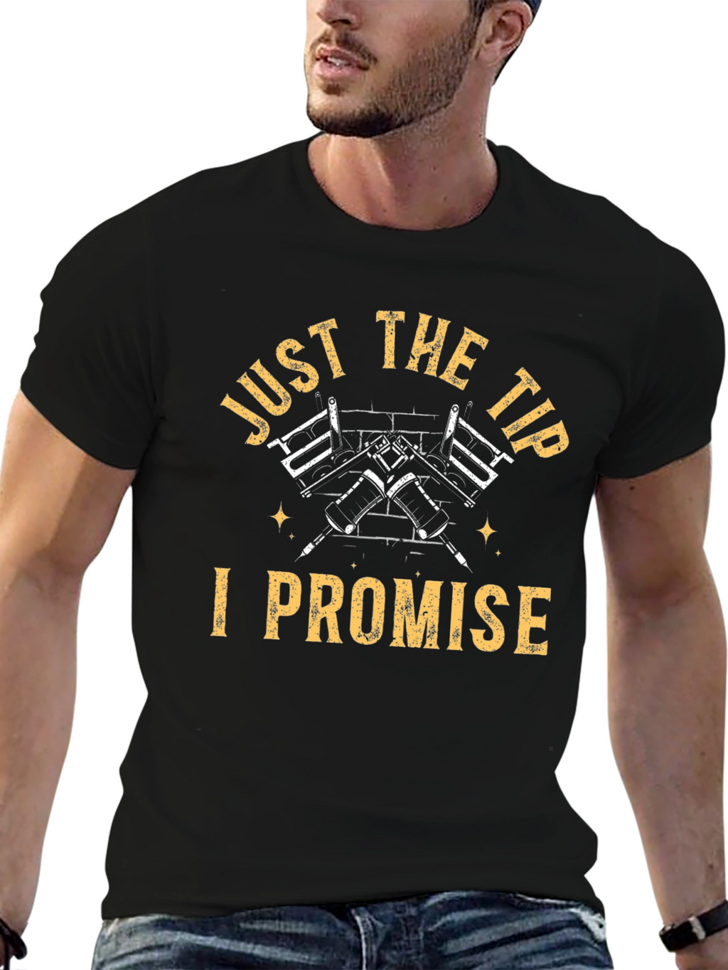 Just The Tip I Promise Graphic Tee