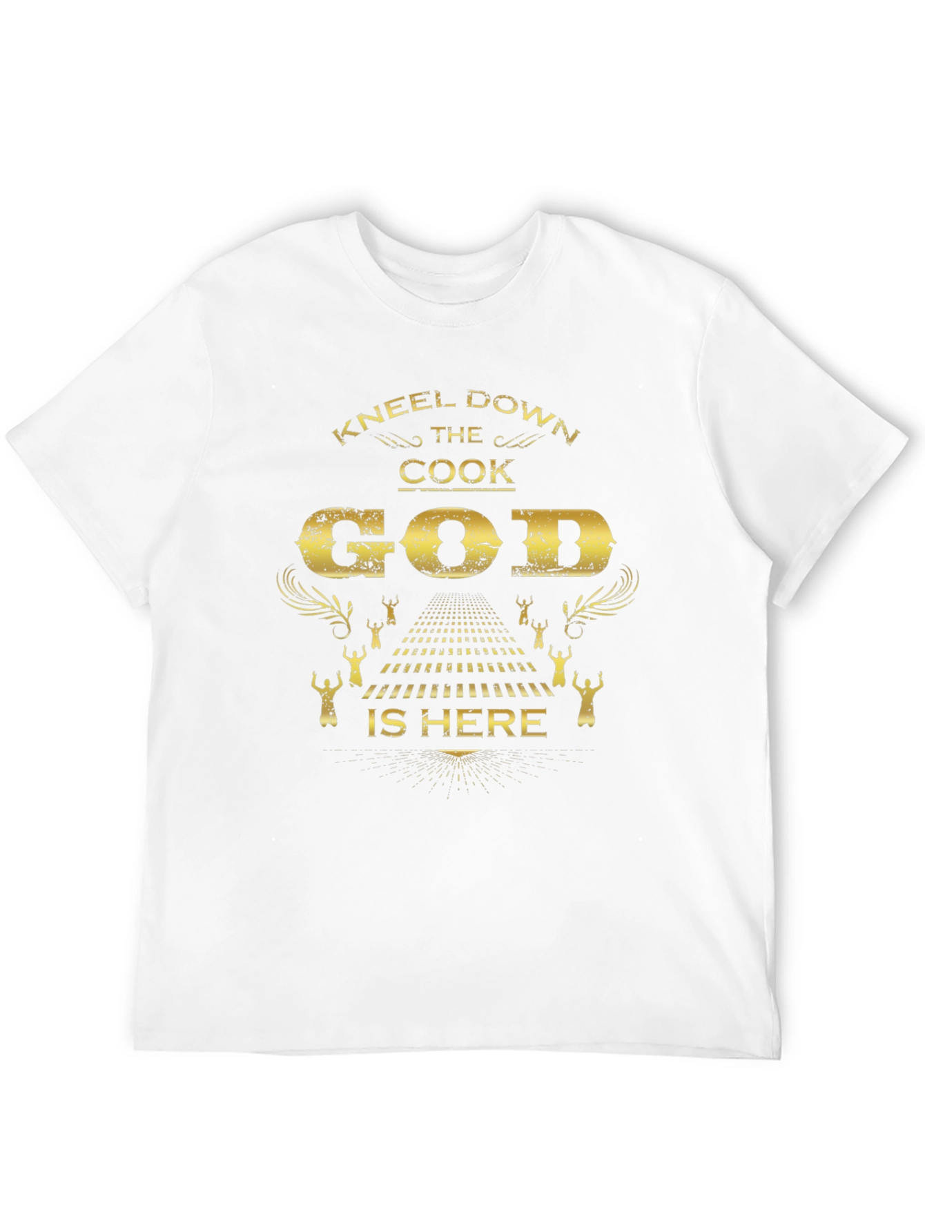 Kneel Down The Cook God Is Here Black T-Shirt