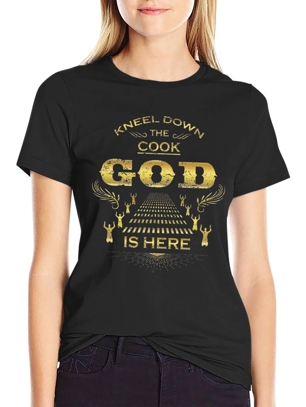 Kneel Down The Cook God Is Here Black T-Shirt