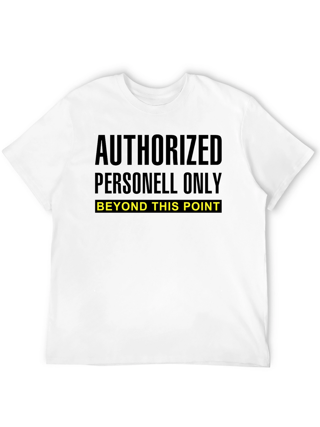 Authorized Personnel Only Graphic Tee