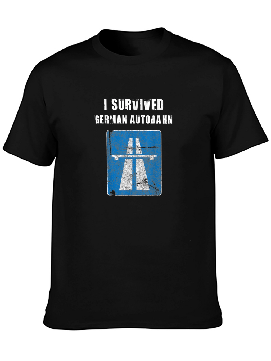 I Survived German Autobahn T-Shirt