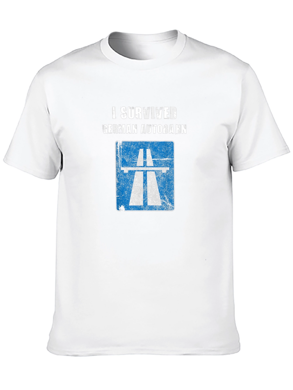 I Survived German Autobahn T-Shirt