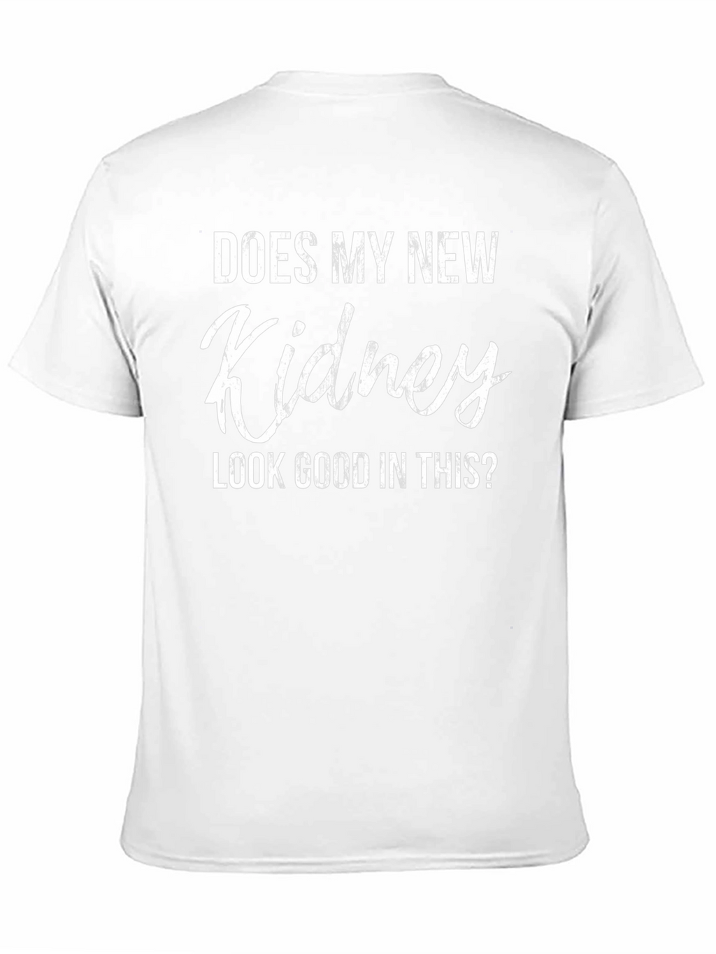 Funny Kidney Transplant Humor T-Shirt