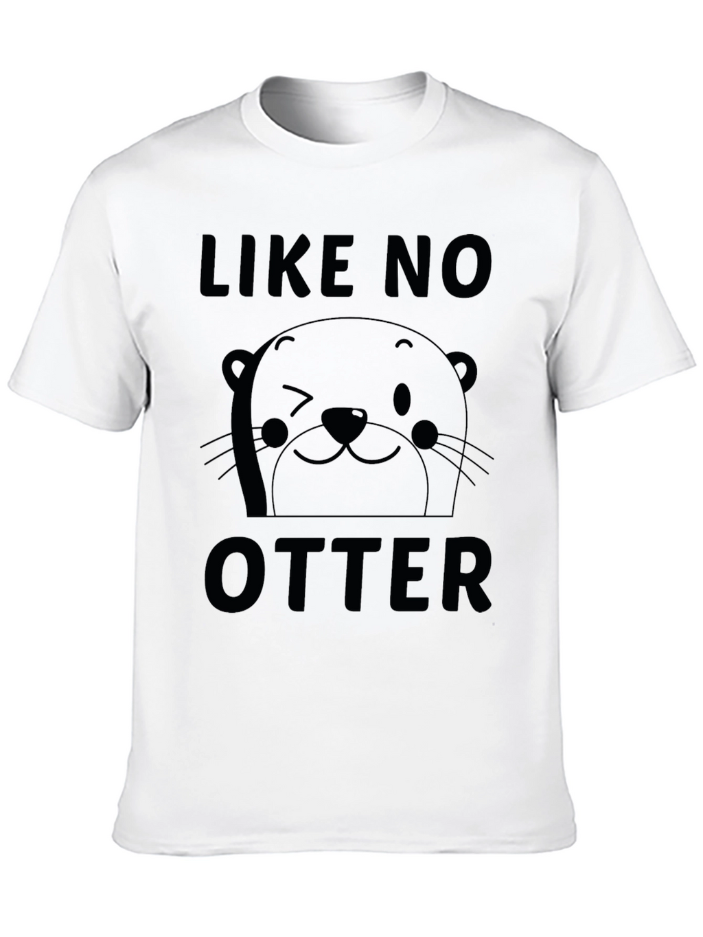 Like No Otter Graphic T-Shirt