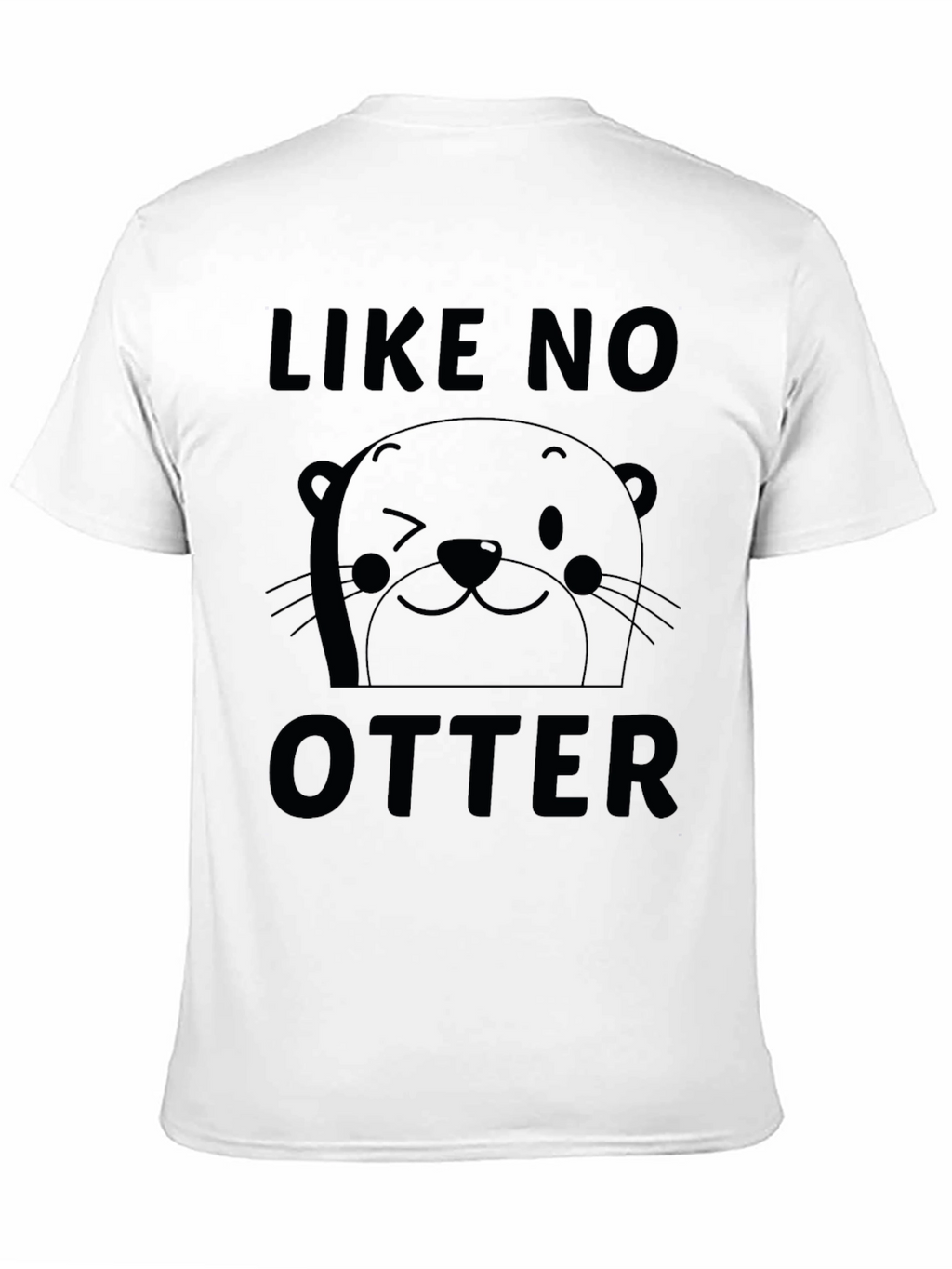 Like No Otter Graphic T-Shirt