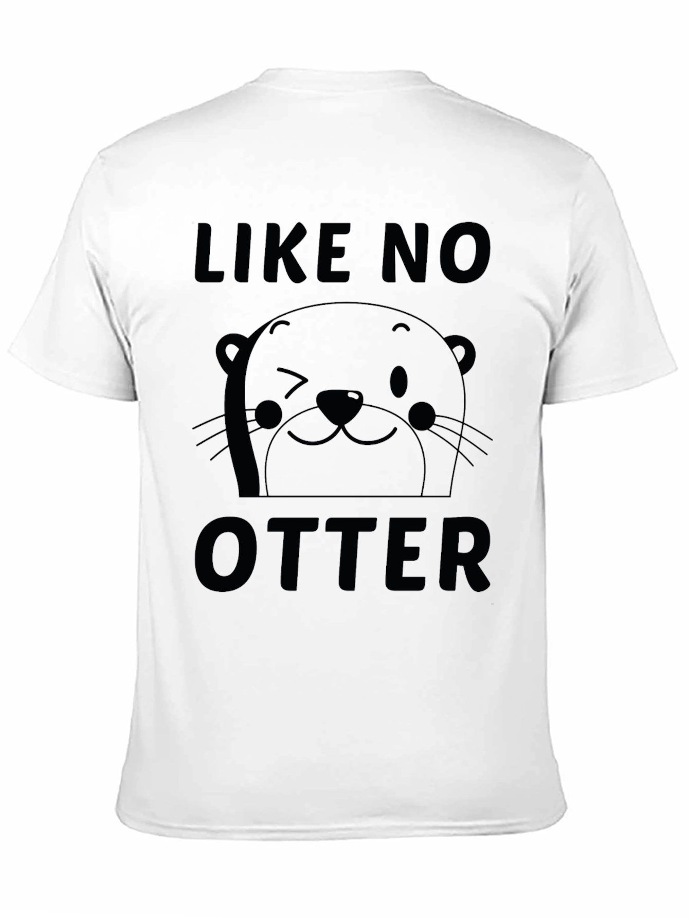 Like No Otter Graphic T-Shirt