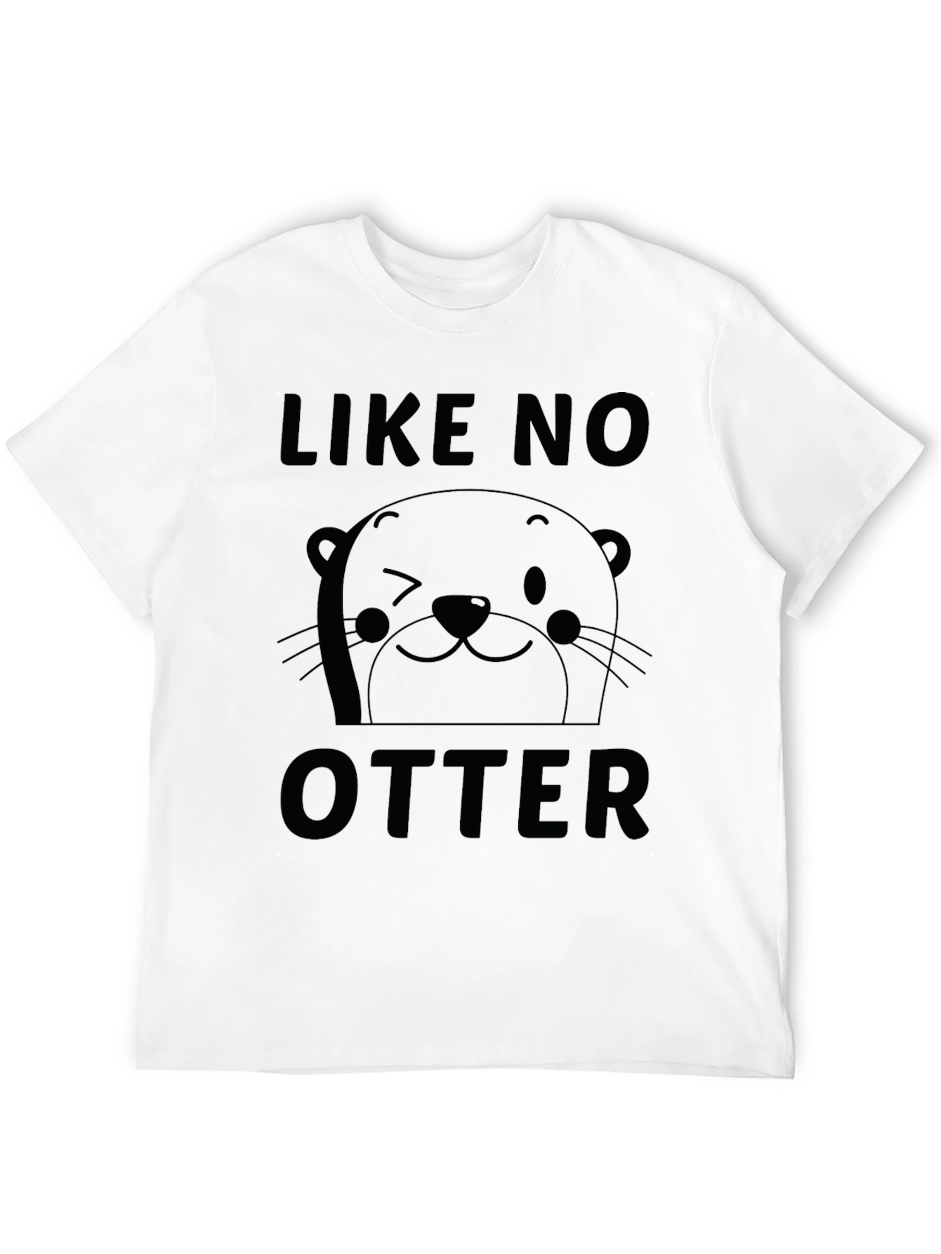Like No Otter Graphic T-Shirt