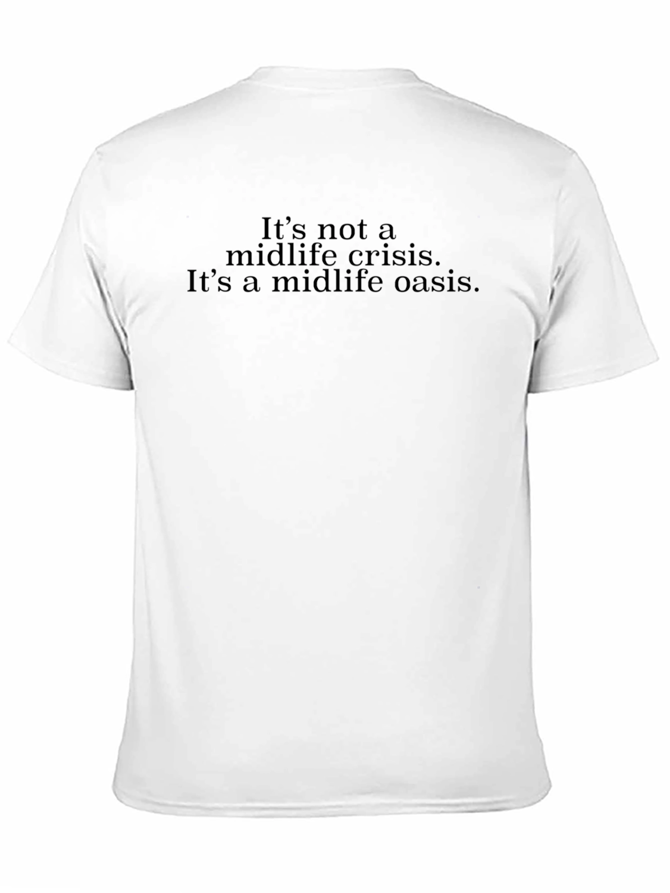 Midlife Oasis T-Shirt - Comfort & Style
