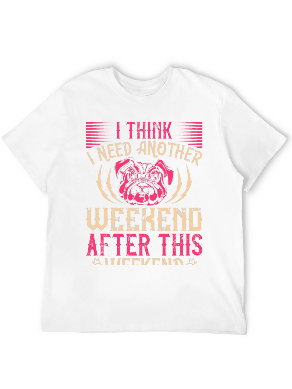 I Need Another Weekend Graphic T-Shirt