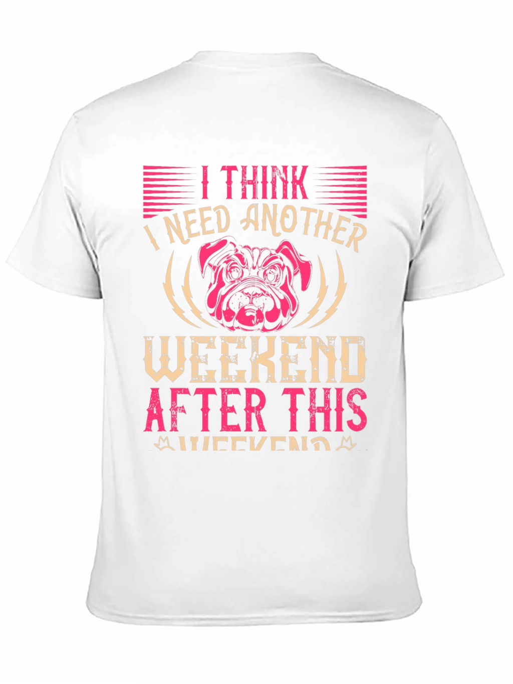 I Need Another Weekend Graphic T-Shirt