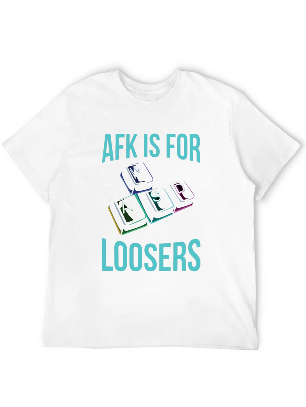 AFK is for Loosers T-Shirt - Gamer Apparel