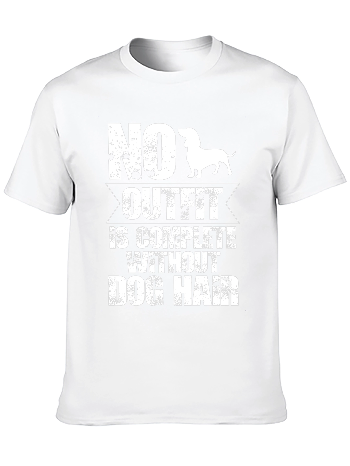 No Outfit Is Complete Without Dog Hair T-Shirt – Funny Dog Lover Tee