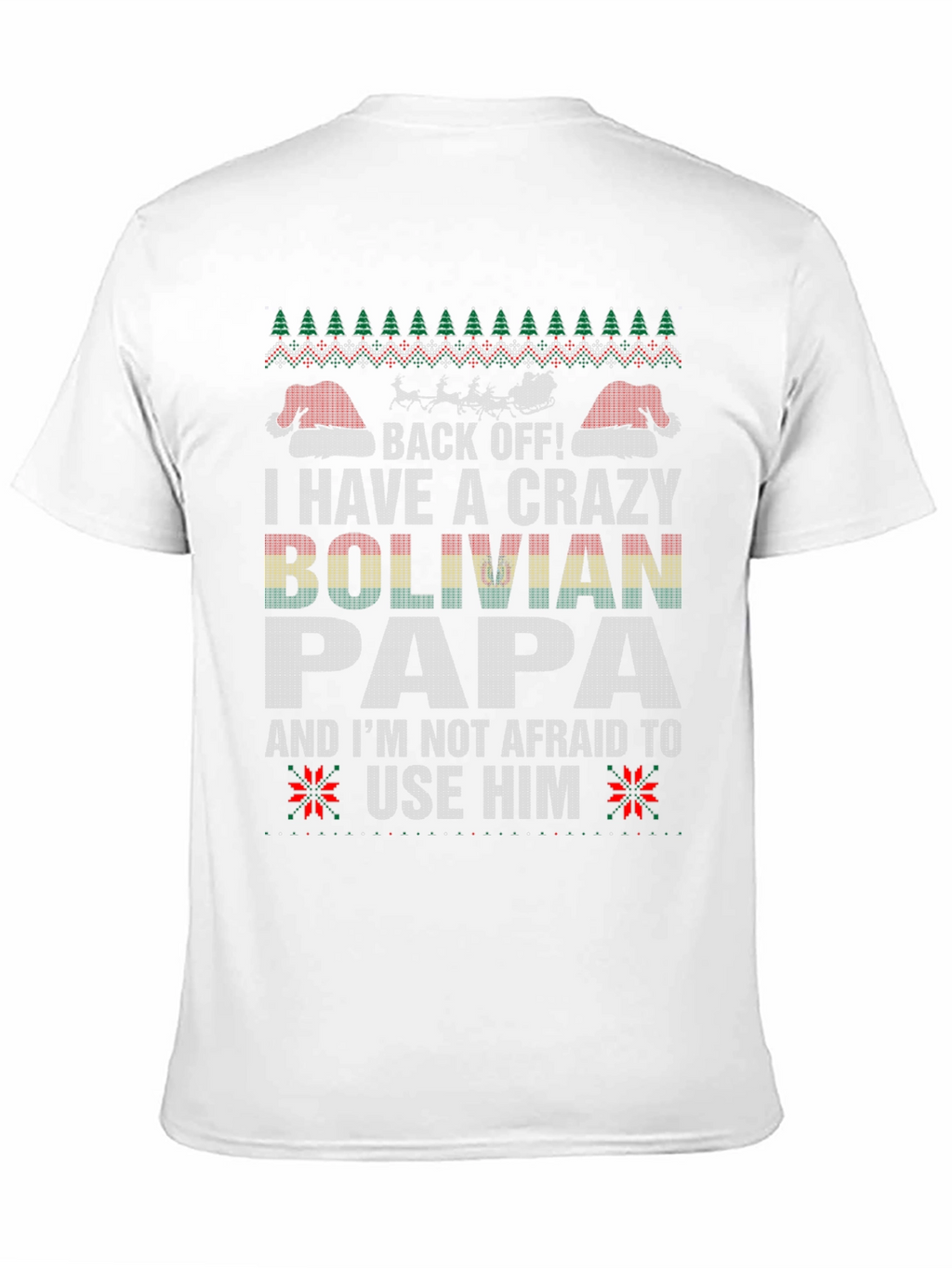Crazy Bolivian Papa Christmas T-Shirt