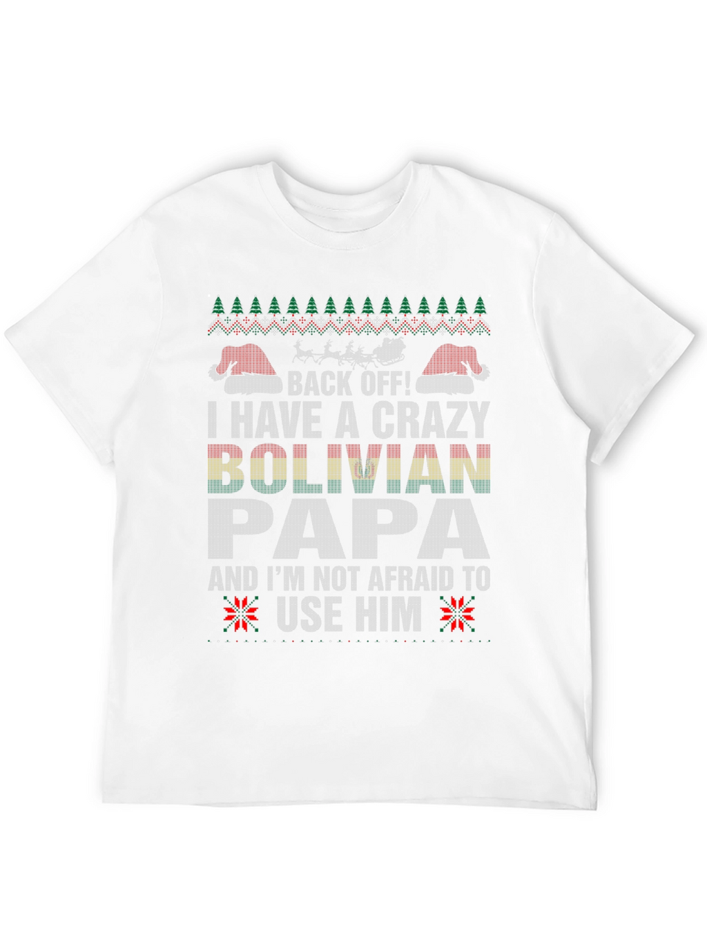 Crazy Bolivian Papa Christmas T-Shirt