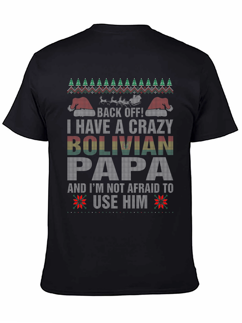 Crazy Bolivian Papa Christmas T-Shirt