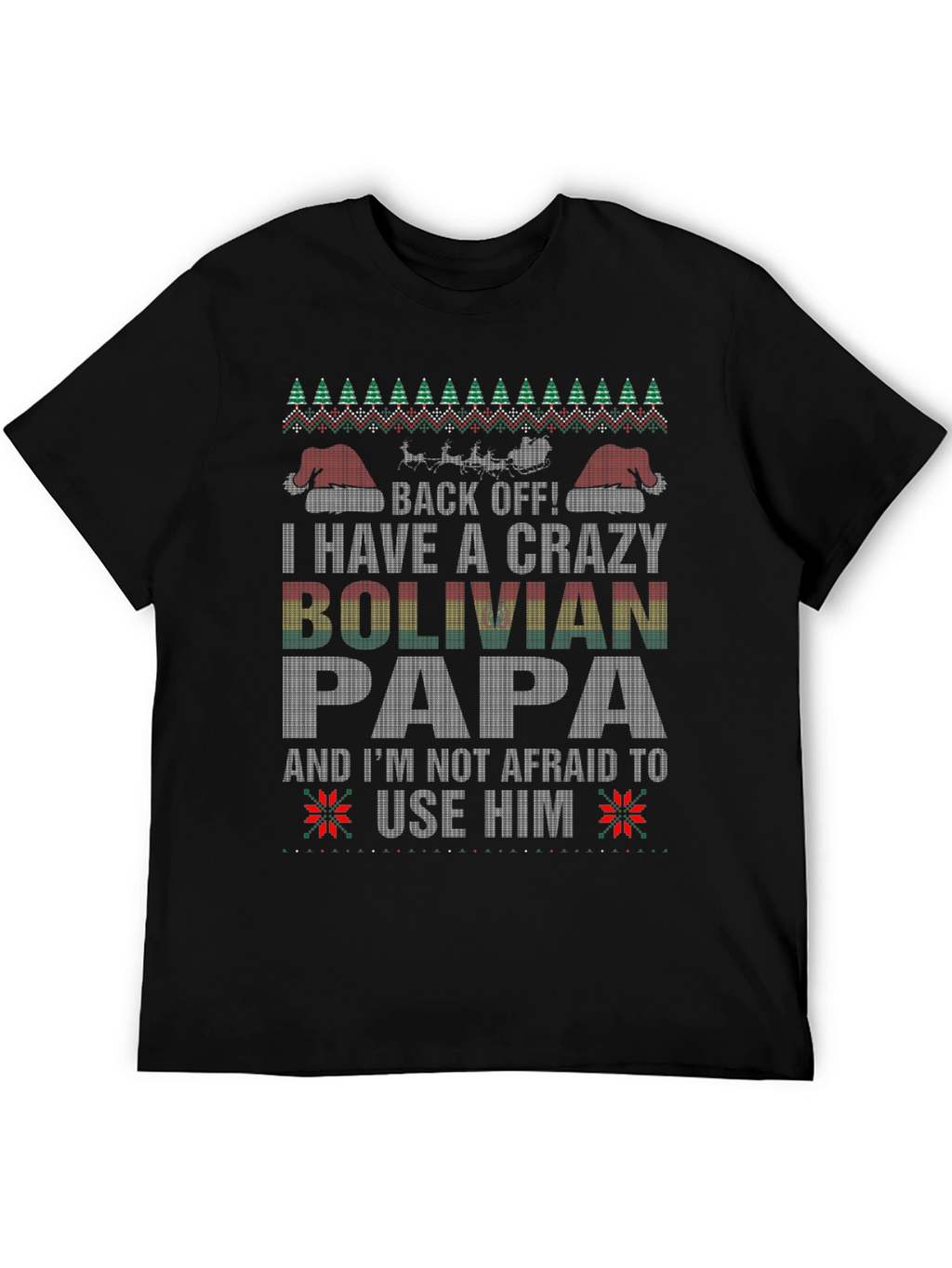 Crazy Bolivian Papa Christmas T-Shirt