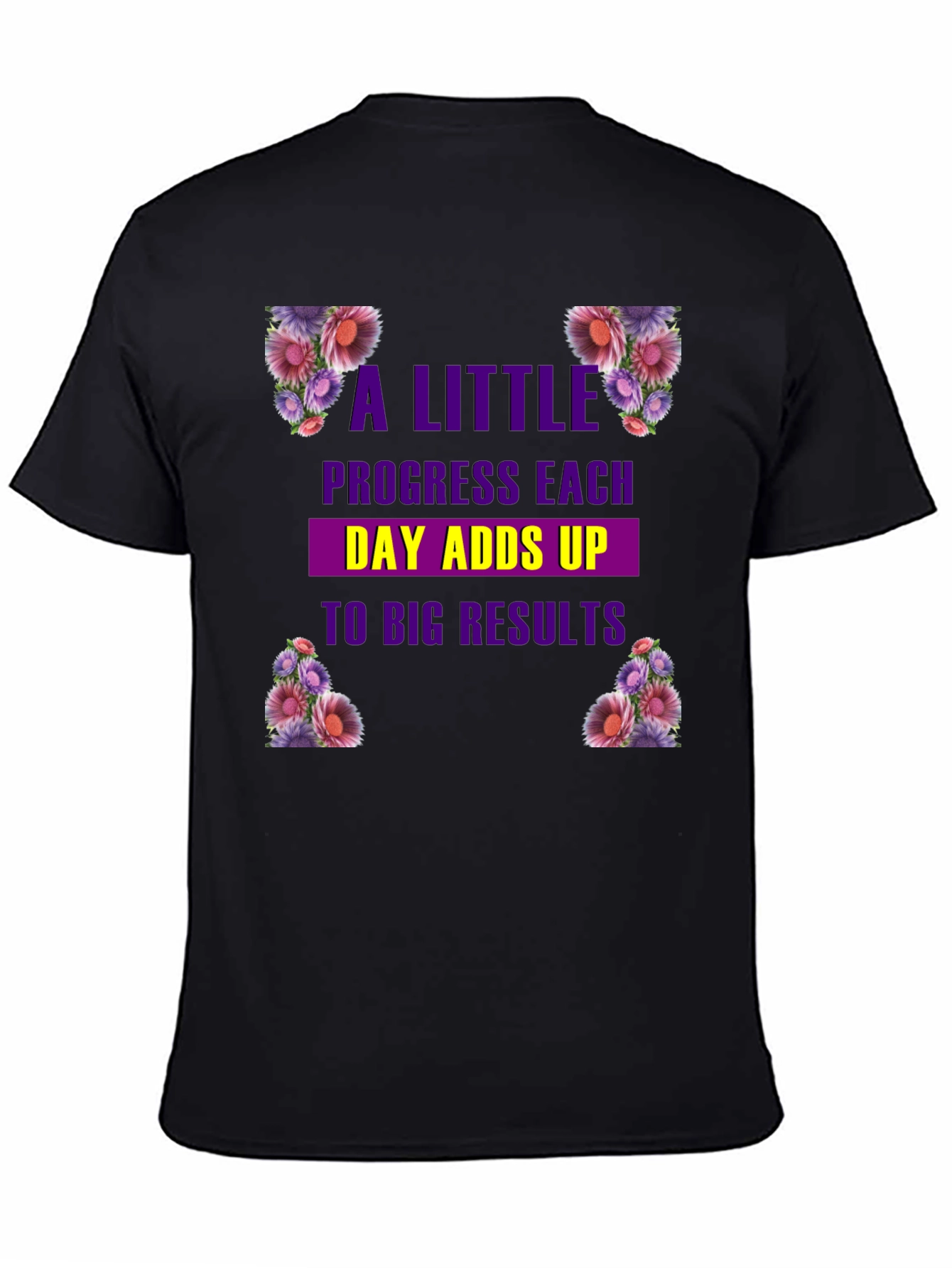 Floral Progress T-Shirt: Motivational Tee