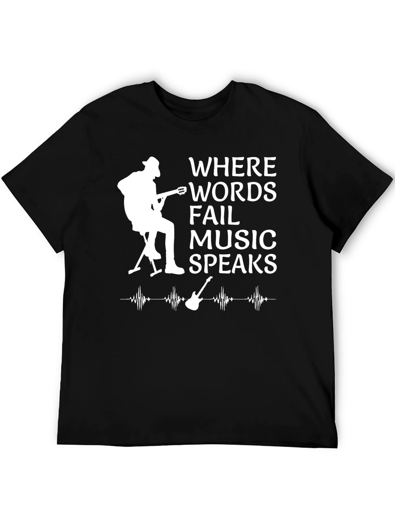 Where Words Fail Music Speaks T-Shirt