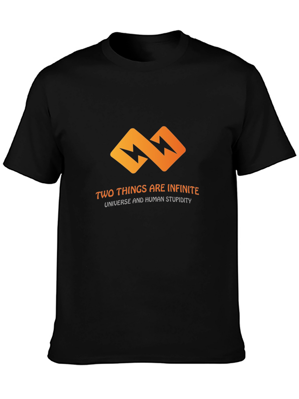 Infinite T-Shirt: Universe & Human Stupidity