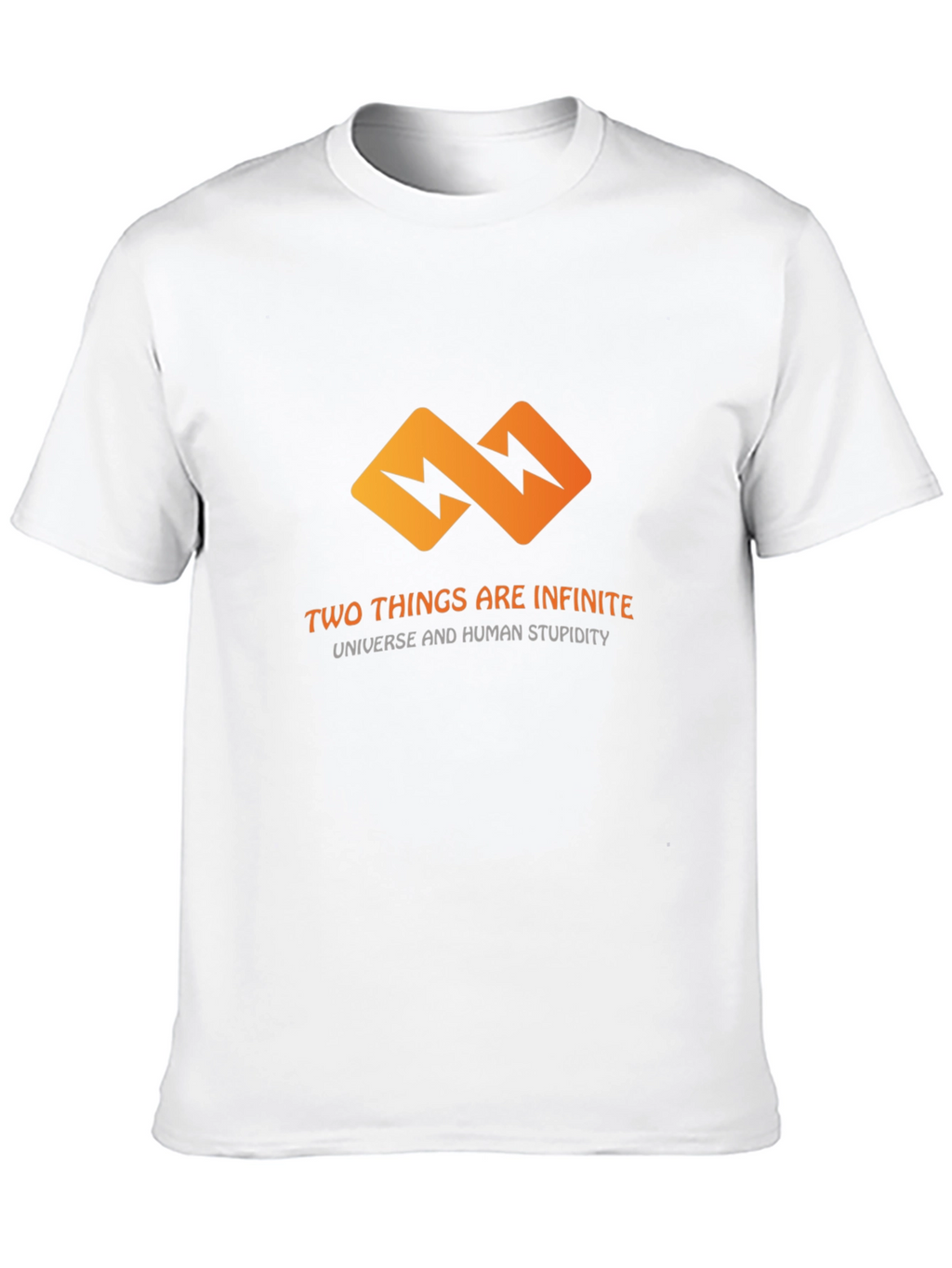 Infinite T-Shirt: Universe & Human Stupidity