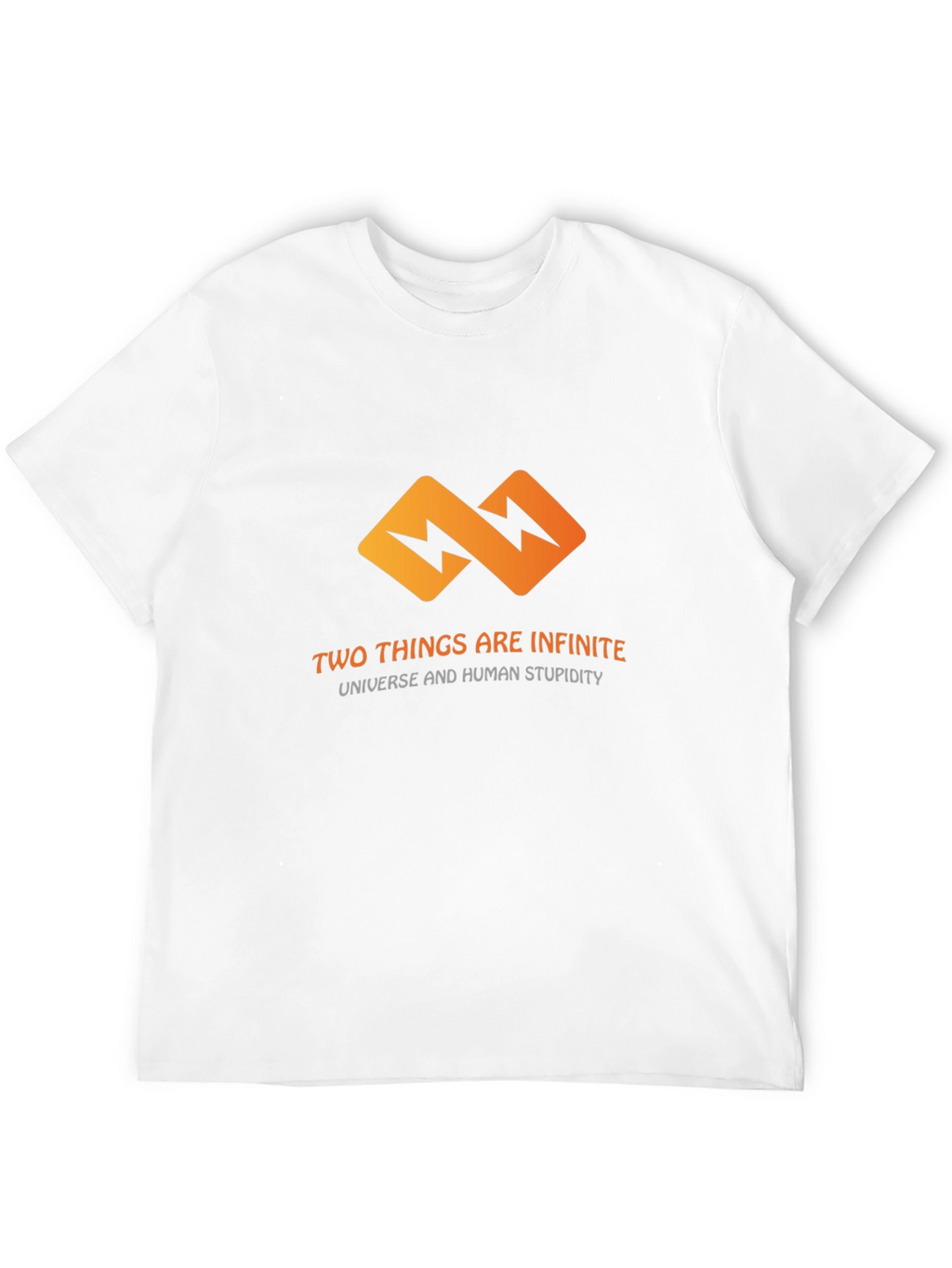 Infinite T-Shirt: Universe & Human Stupidity