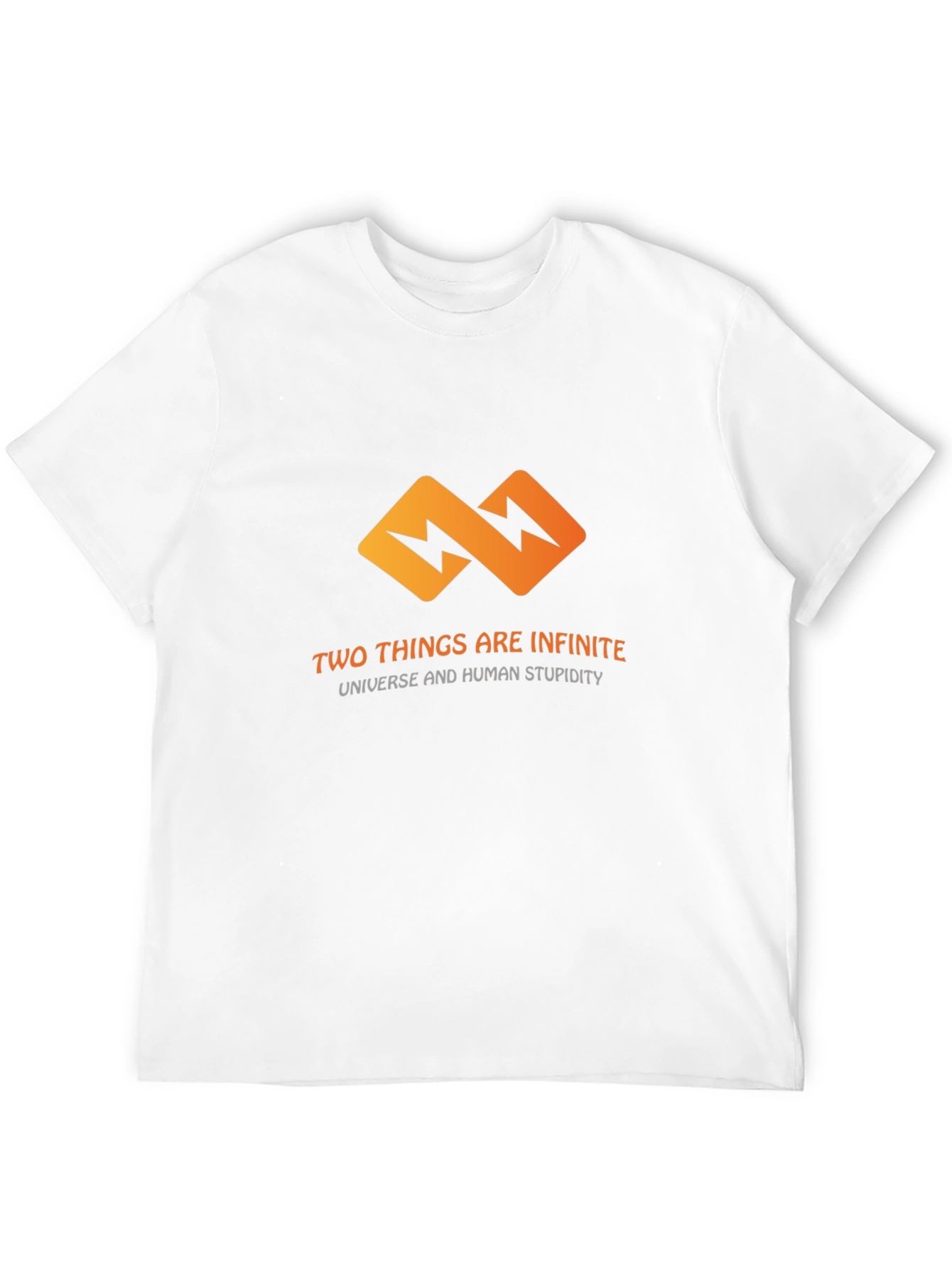 Infinite T-Shirt: Universe & Human Stupidity