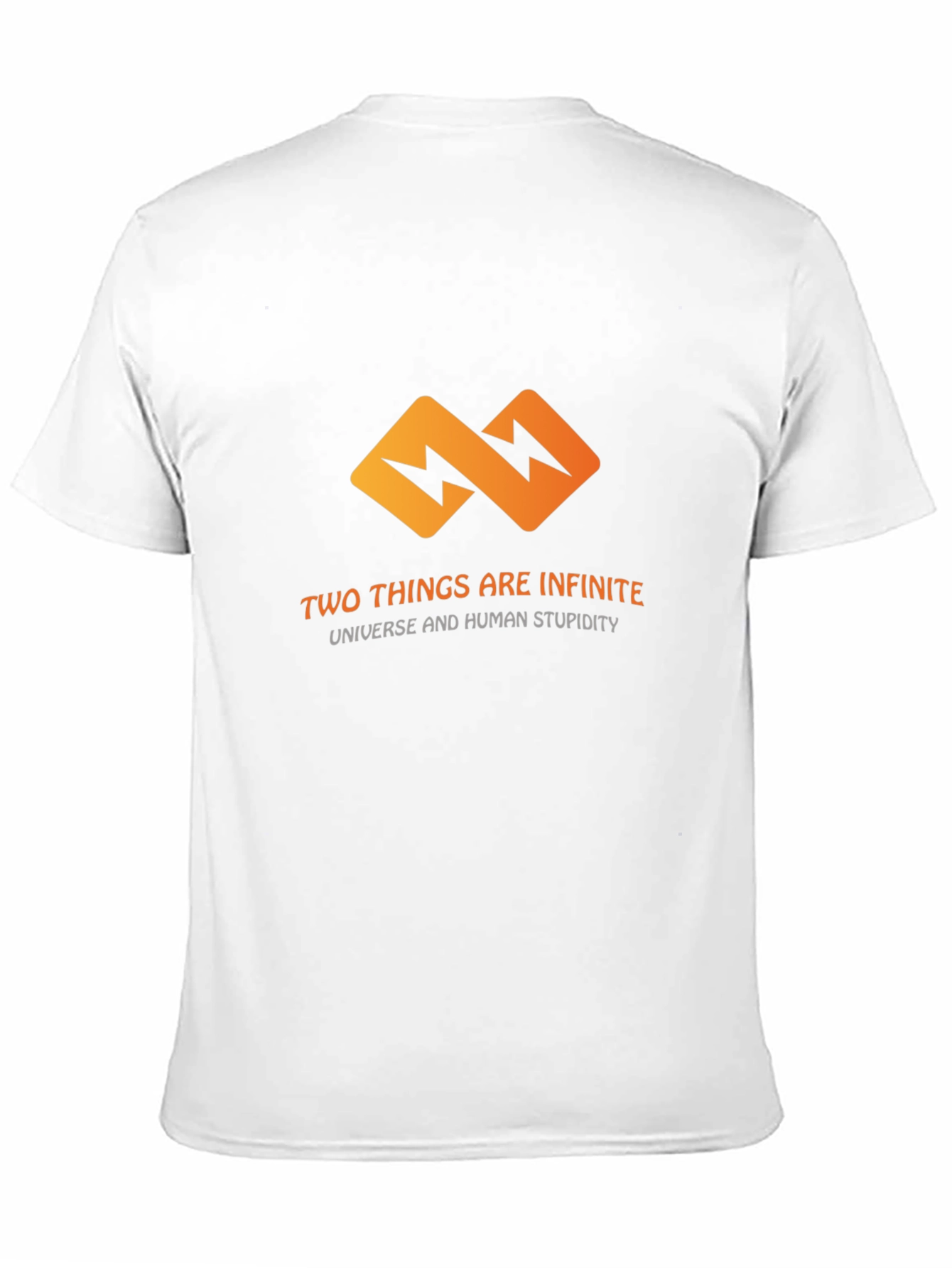 Infinite T-Shirt: Universe & Human Stupidity