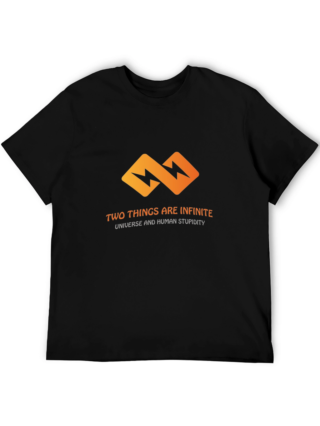 Infinite T-Shirt: Universe & Human Stupidity