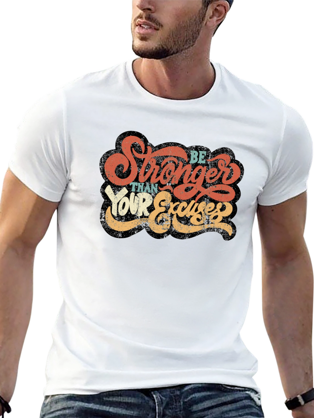 Be Stronger Than Your Excuses Graphic Tee