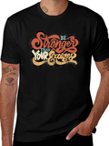 Be Stronger Than Your Excuses Graphic Tee