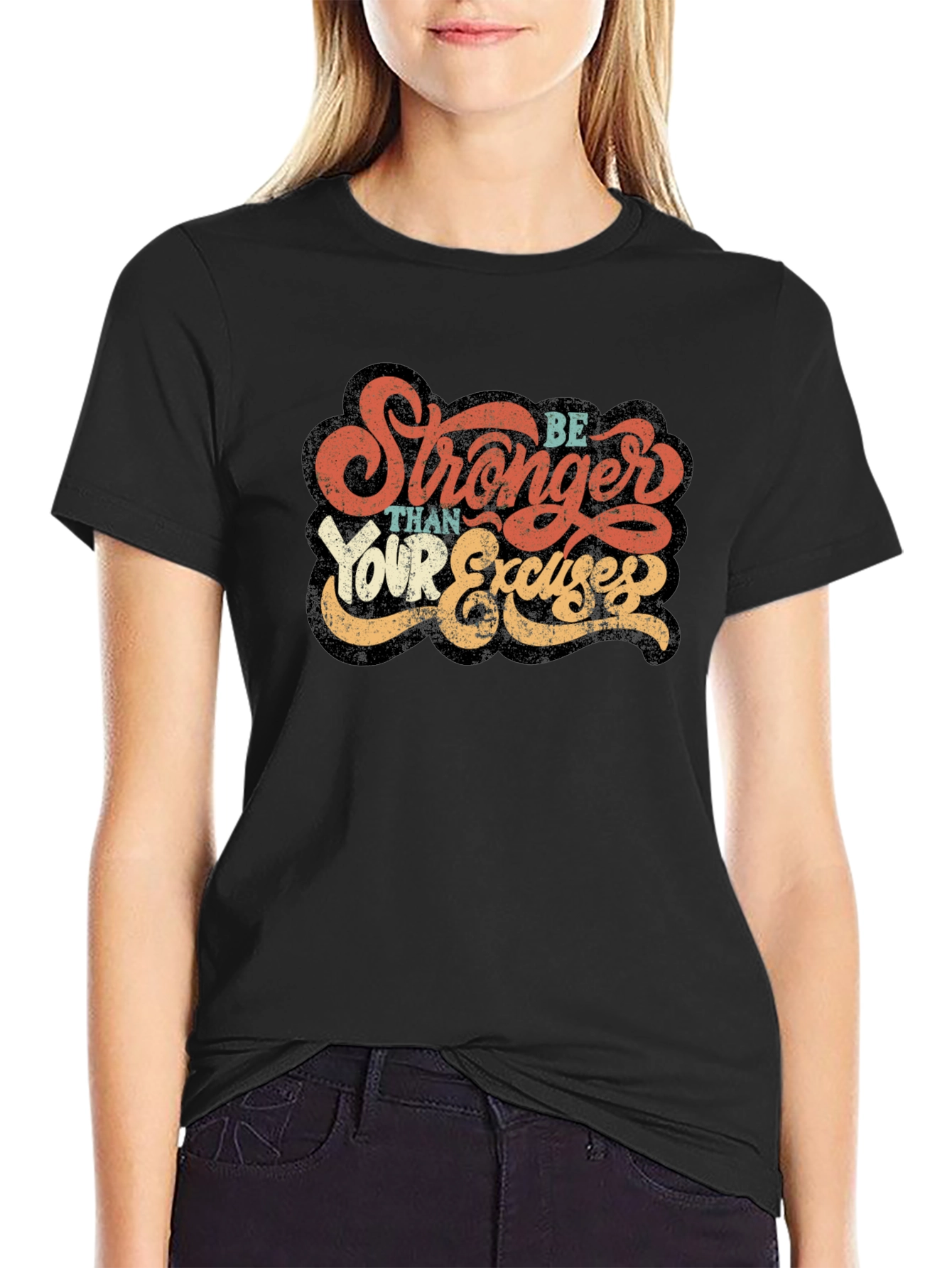 Be Stronger Than Your Excuses Graphic Tee