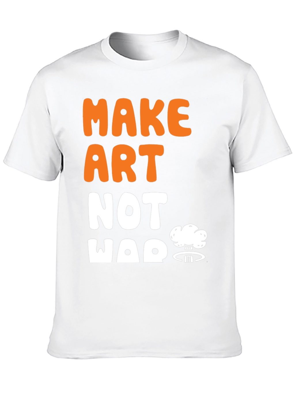 Make Art Not War Graphic T-Shirt