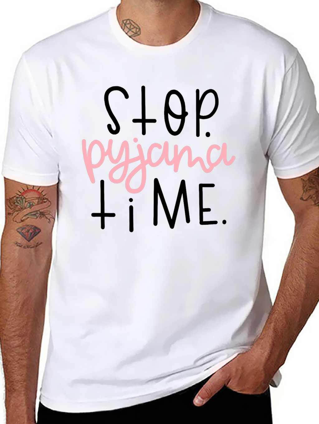 Stop Pyjama Time T-Shirt Funny Sleepwear Tee