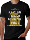 All My Life Air Was Free T-Shirt