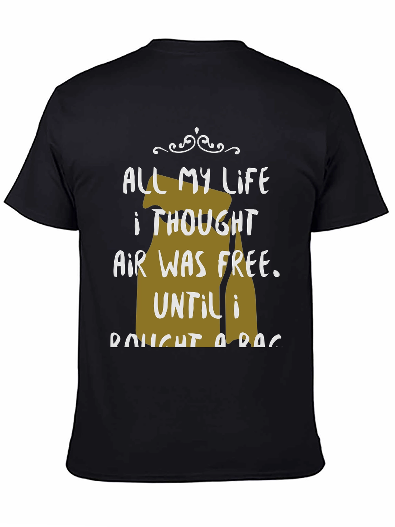 All My Life Air Was Free T-Shirt