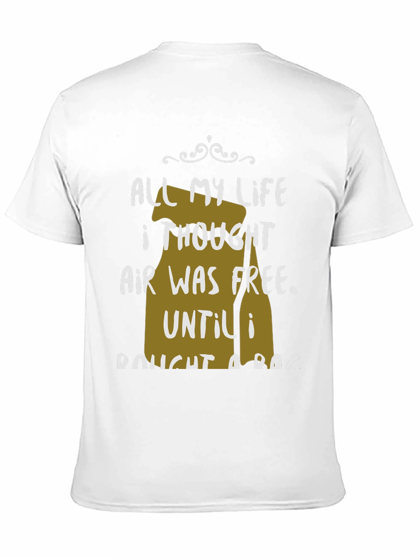 All My Life Air Was Free T-Shirt