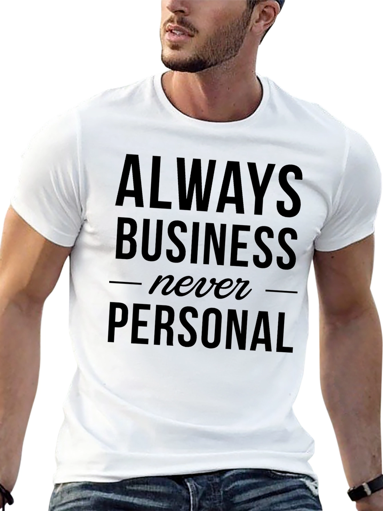 Always Business Never Personal Graphic Tee
