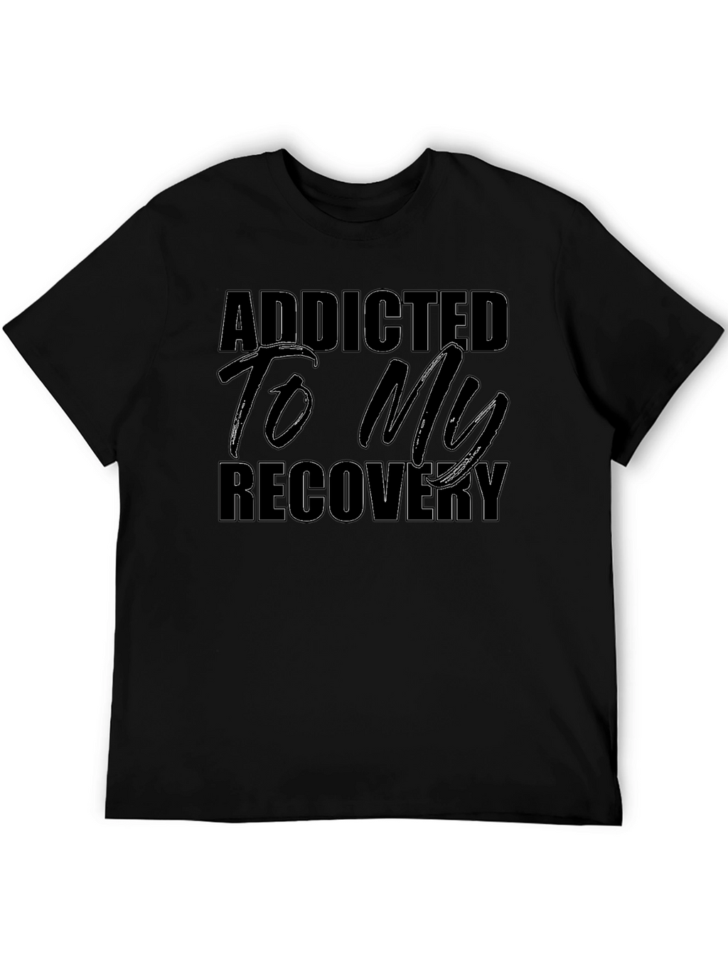 Addicted To My Recovery T-Shirt