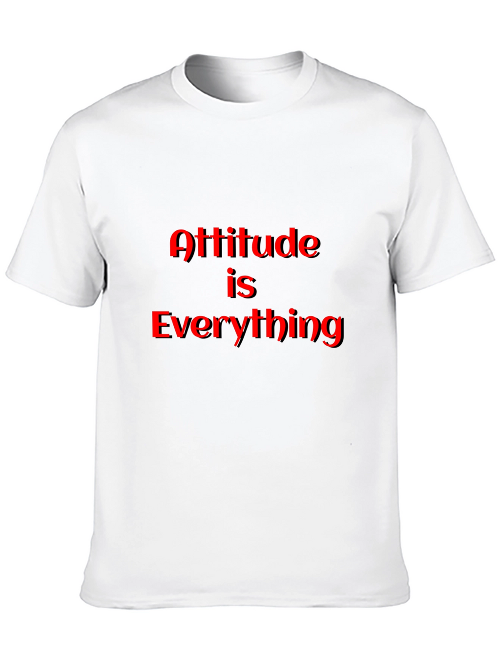Attitude is Everything Black T-Shirt