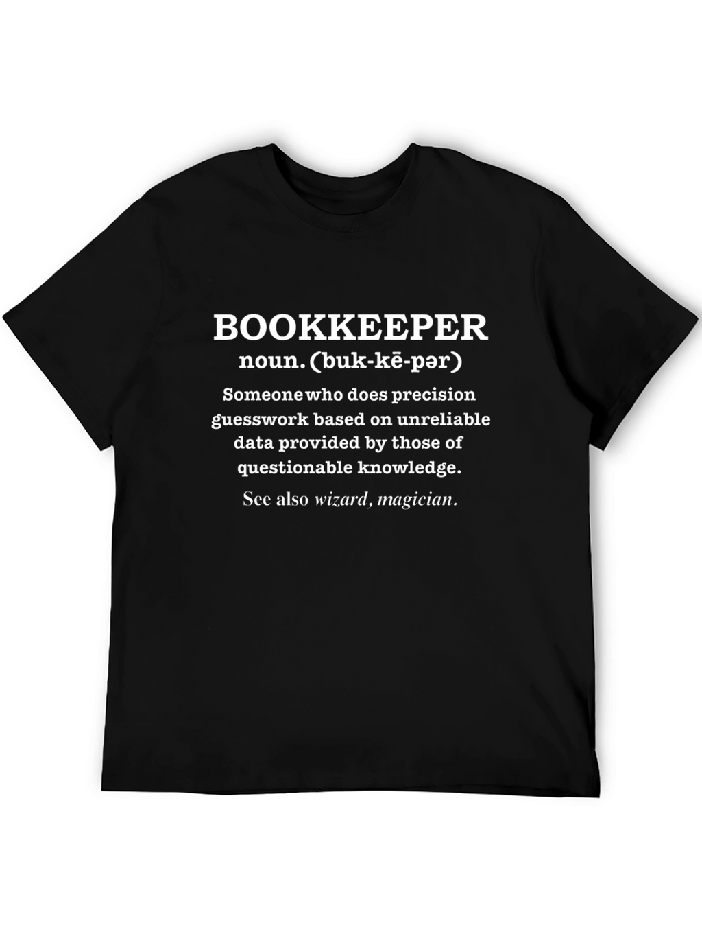 Bookkeeper Definition T-Shirt - Accounting Humor