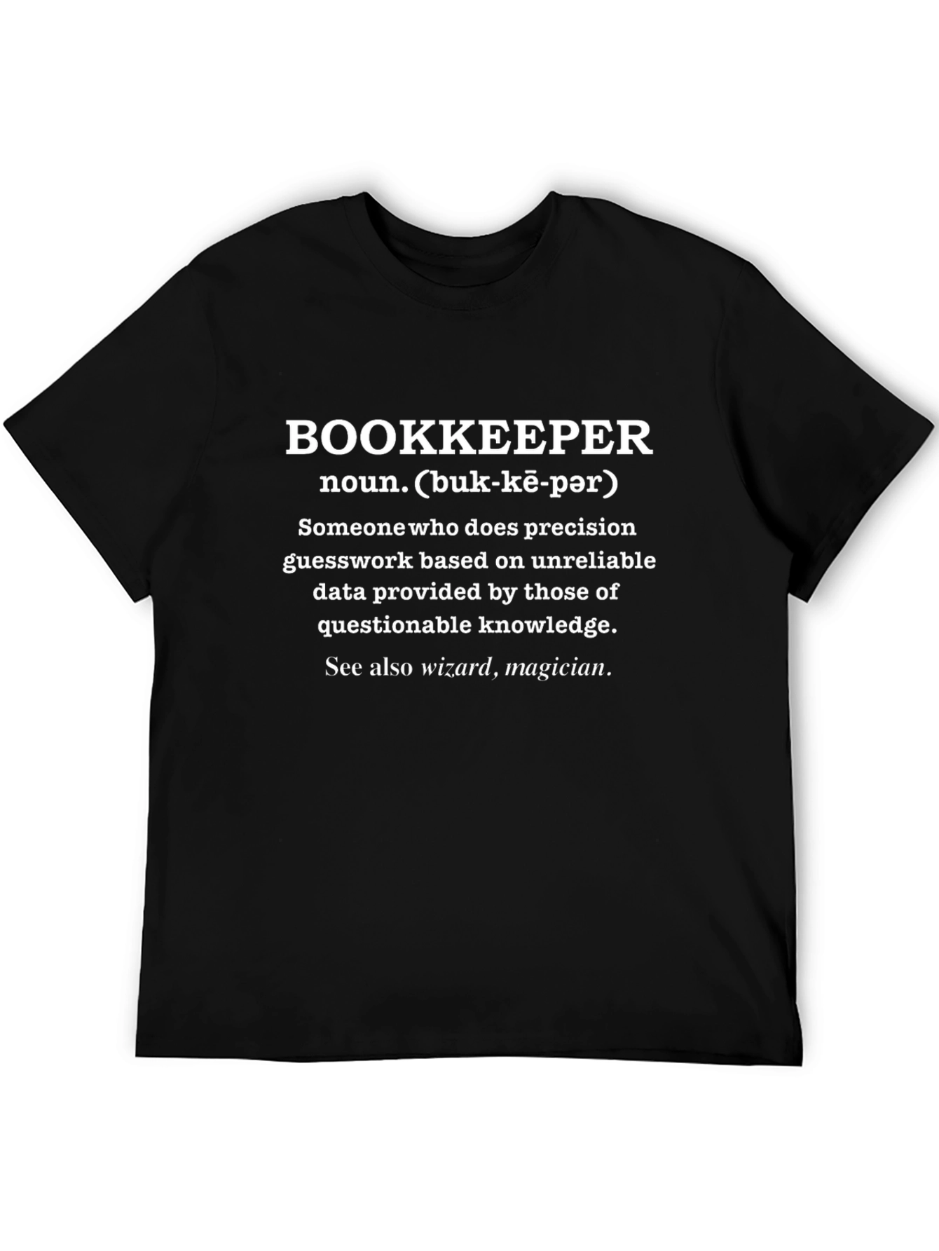 Bookkeeper Definition T-Shirt - Accounting Humor