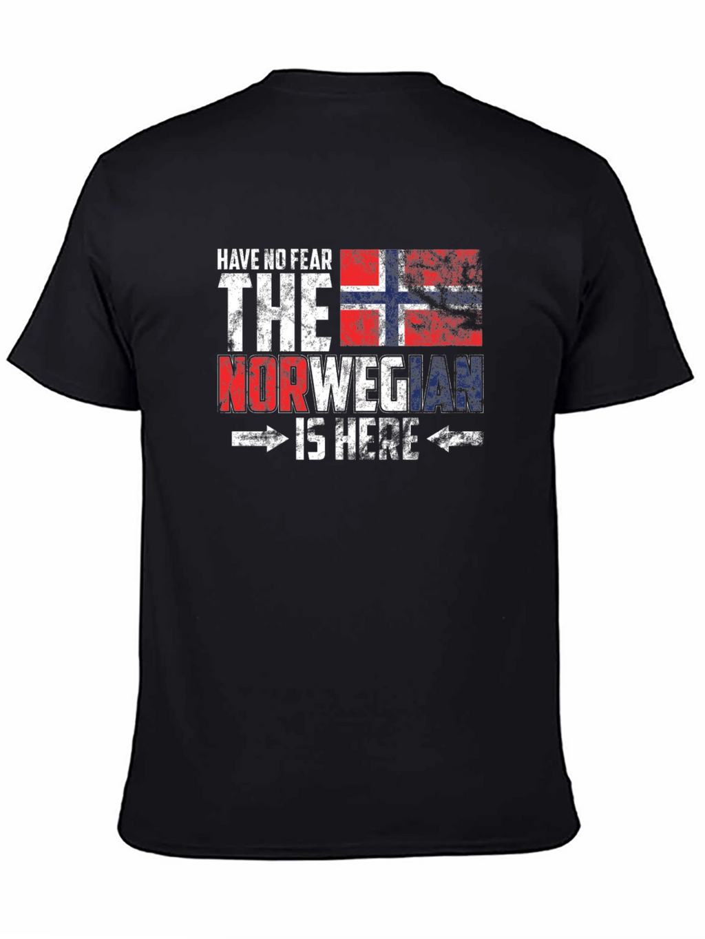 Norwegian Pride T-Shirt - Have No Fear